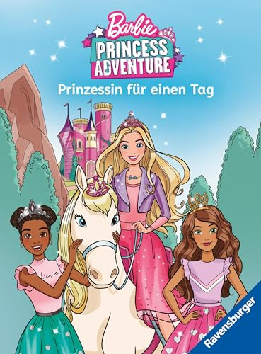 Barbie Princess Adventure: Prinzessin für einen Tag - Barbie-Buch zum Lesenlernen ab 6 Jahre