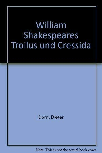 William Shakespeare's Troilus und Cressida
