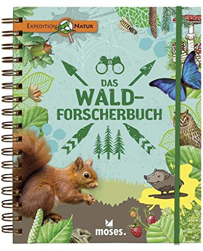Expedition Natur: Das Wald-Forscherbuch