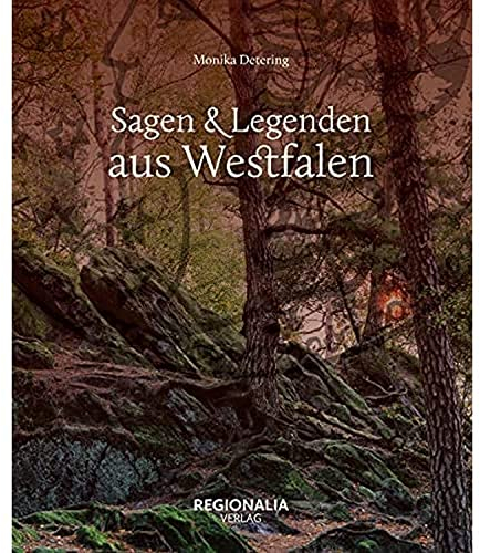 Sagen und Legenden aus Westfalen