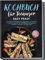 Kochbuch für Teenager: Easy Peasy - Die ultimative Kochbibel für hungrige Teens mit einfachen & leckeren Rezepten für Frühstückstück, Mittagessen, Abendbrot, Nachtisch und vielem mehr - inkl. Snacks