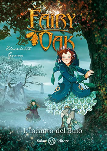 L'incanto del buio. Fairy Oak (Vol. 2)