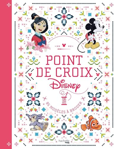 Point de croix Disney: 85 modèles à broder