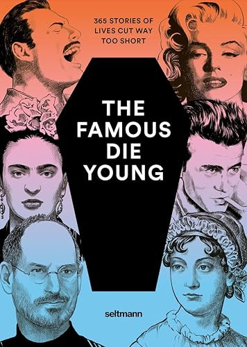 The Famous Die Young: Englische Edition
