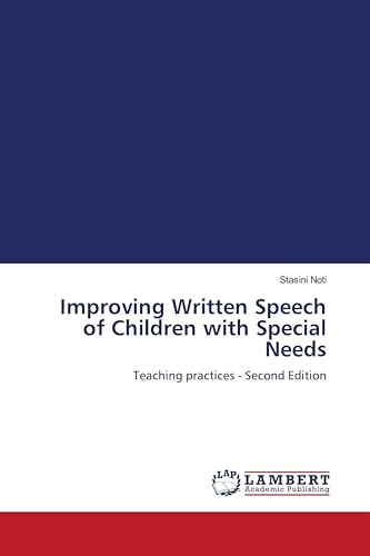 Improving Written Speech of Children with Special Needs: Teaching practices - Second Edition