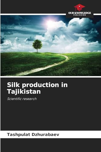 Silk production in Tajikistan: Scientific research