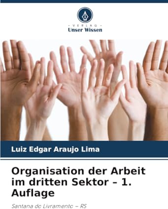 Organisation der Arbeit im dritten Sektor – 1. Auflage: Santana do Livramento – RS