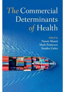 The Commercial Determinants of Health