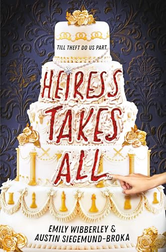 Heiress Takes All (A Reese’s Book Club Pick) (Heiress Heists, 1)
