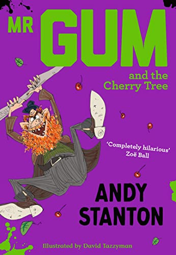Mr Gum and the Cherry Tree: A Children's Fantasy Full of Hilarious Mischief: 7