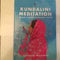 Kundalini Meditation: The Path to Personal Transformation and Creativity