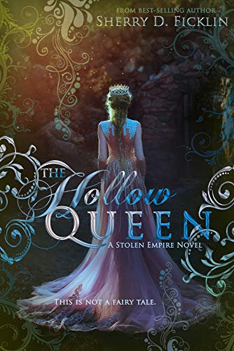 The Hollow Queen, Volume 5 (A Stolen Empire)