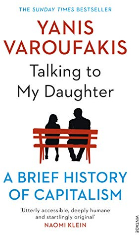 Talking to My Daughter: The Sunday Times bestseller from the author of Technofeudalism