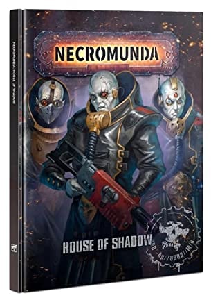 Necromunda: House of Shadow