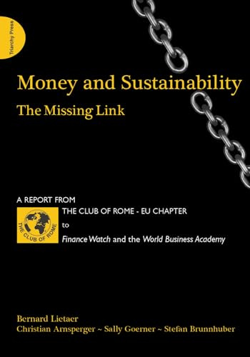 Money and Sustainability: The Missing Link