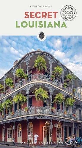 Secret Louisiana ('Secret' guides)