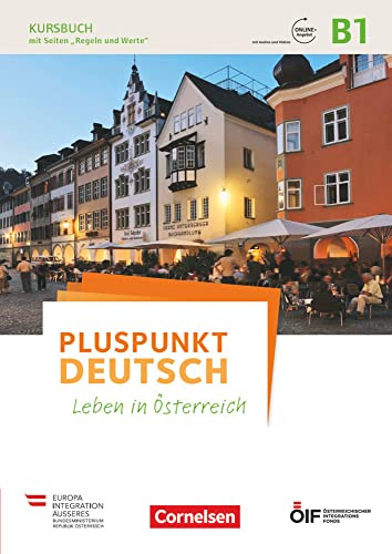 Pluspunkt Deutsch - Leben in Österreich - B1: Kursbuch mit Audios und Videos online
