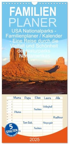 Familienplaner 2025 - USA Nationalparks - Familienplaner / Kalender - Eine Reise durch die Vielfalt und Schönheit der Naturparks Nordamerikas mit 5 ... im (Süd-) Westen der USA (CALVENDO Natur)