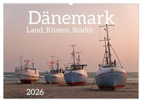Dänemark - Land, Küsten, Städte (Wandkalender 2026 DIN A2 quer), CALVENDO Monatskalender: Küsten, Städte und das ländliche Dänemark (CALVENDO Orte)
