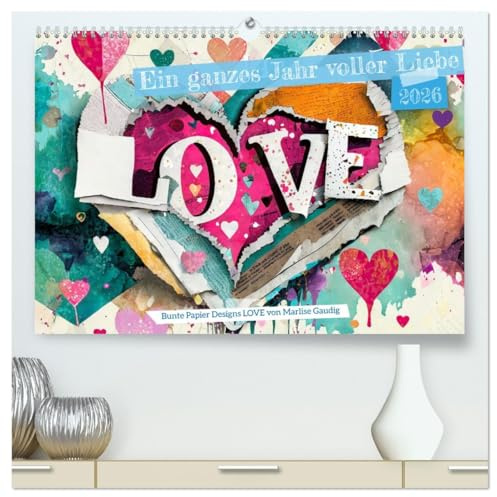 Ein ganzes Jahr voller Liebe (hochwertiger Premium Wandkalender 2026 DIN A2 quer), Kunstdruck in Hochglanz: Farbenfrohe Papierdesigns mit dem Wort LOVE (CALVENDO Menschen)