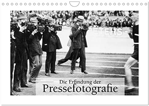 Die Erfindung der Pressefotografie - Aus der Sammlung Ullstein 1894-1945 (Wandkalender 2026 DIN A4 quer), CALVENDO Monatskalender: Eine gemeinsame ... Historischen Museum (CALVENDO Menschen)