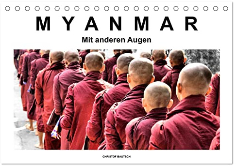 Myanmar – Mit anderen Augen (Tischkalender 2026 DIN A5 quer), CALVENDO Monatskalender: Myanmar in Schwarz-Weiß-Bildern mit Farbe (CALVENDO Orte)