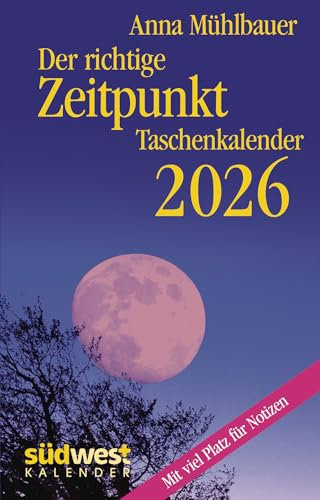 Der richtige Zeitpunkt 2026 - Taschenkalender im praktischen Format 10,0 x 15,5 cm