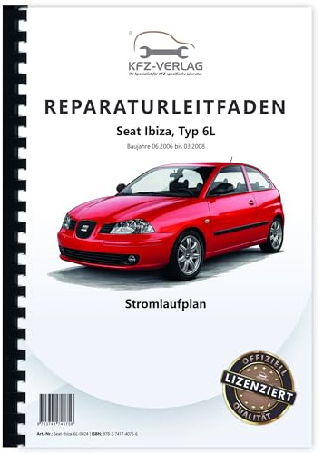 Seat Ibiza Typ 6L 2006-2008 Schaltplan Stromlaufplan Verkabelung Elektrik Pläne Buch Werkstatthandbuch Reparaturhandbuch Reparaturleitfaden KFZ-Verlag