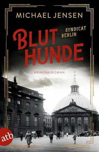 Bluthunde: Syndicat Berlin (Die Brüder Sass, Band 5)