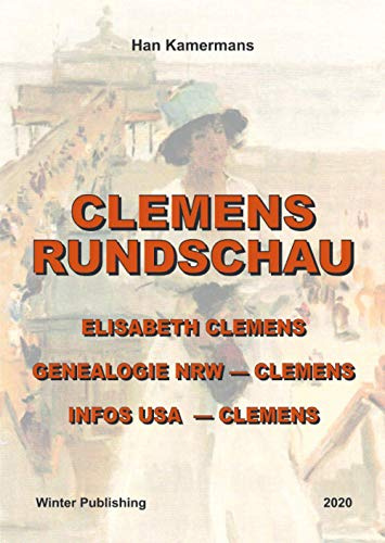 Clemens Rundschau: Elisabeth Clemens - Genealogie NRW-Clemens - Infos USA-Clemens
