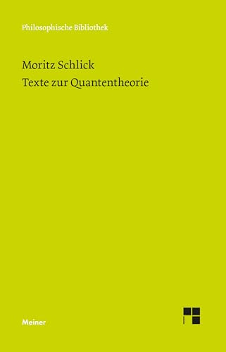 Texte zur Quantentheorie (Philosophische Bibliothek)