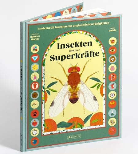 Insekten und ihre Superkräfte: Entdecke 22 Insekten mit unglaublichen Fähigkeiten - Ein Sachbilderbuch für Kinder ab 8 (Superkräfte-Reihe, Band 3)
