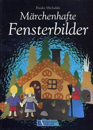 Märchenhafte Fensterbilder