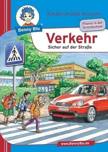 Benny Blu - Verkehr: Sicher auf der Strasse (Benny Blu Buch)