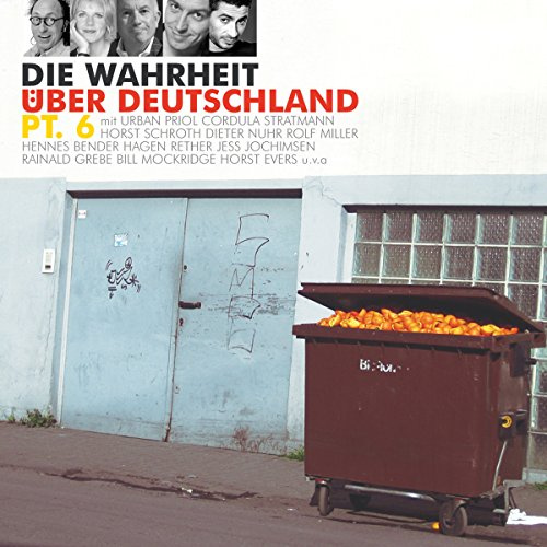 Die Wahrheit Über Deutschland, Pt. 6