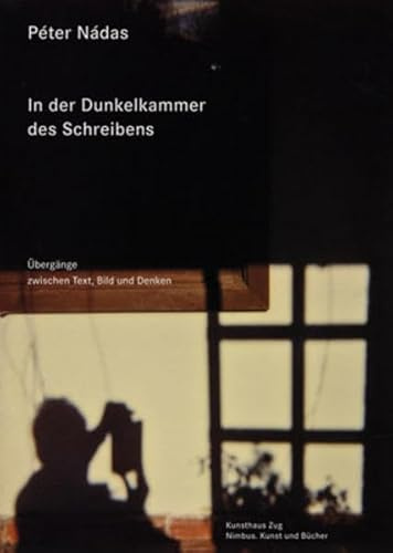 In der Dunkelkammer des Schreibens: Übergänge zwischen Text, Bild und Denken