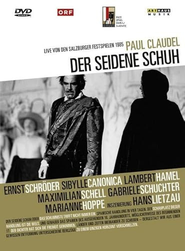 Der seidene Schuh: Salzburger Festspiele 1985