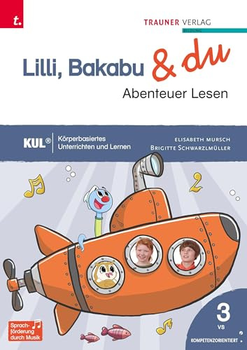 Lilli, Bakabu & du - Abenteuer Lesen 3