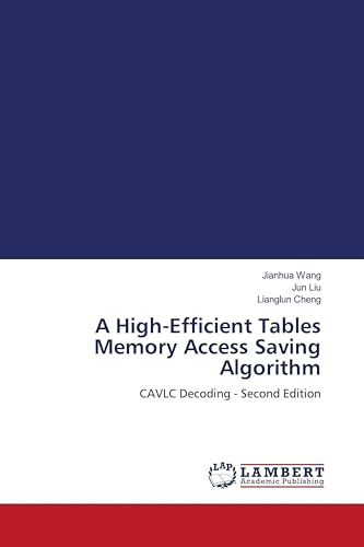 A High-Efficient Tables Memory Access Saving Algorithm: CAVLC Decoding - Second Edition