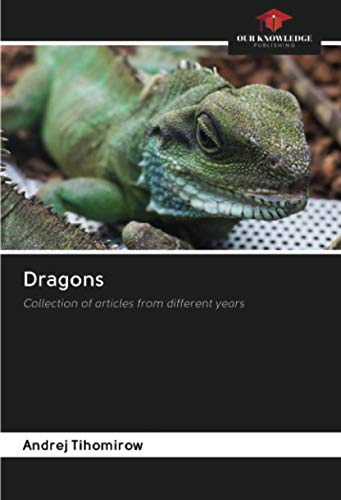 Dragons: Collection of articles from different years