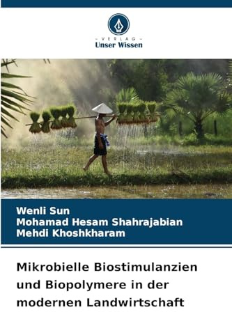 Mikrobielle Biostimulanzien und Biopolymere in der modernen Landwirtschaft