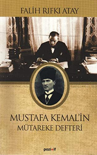 Mustafa Kemalin Mütareke Defteri