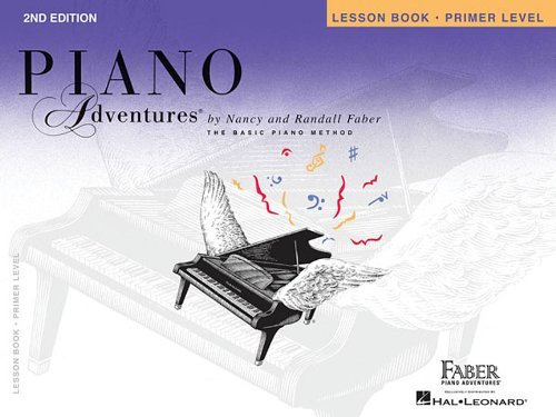 Piano Adventures: Lesson Book - Primer Level by Nancy Faber (Composer), Randall Faber (Composer) (28-Mar-2006) Paperback