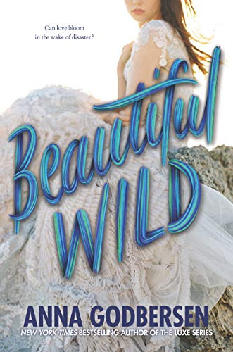 Beautiful Wild: A Gripping YA Historical Romance of Love, High-Society Intrigue, and Heart-Wrenching Choices