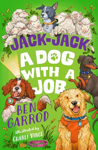 Jack-Jack, A Dog with a Job (The Adventures of a Dog Called Jack-Jack)