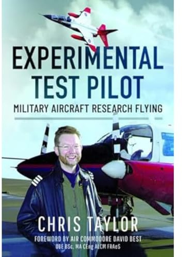 Experimental Test Pilot: Military Aircraft Research Flying