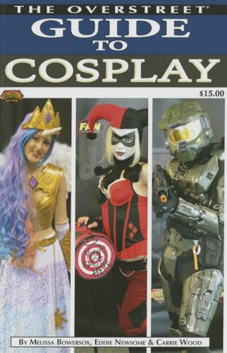 The Overstreet Guide To Cosplay (Overstreet Guide to Collecting Sc)