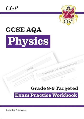 GCSE Physics AQA Grade 8-9 Targeted Exam Practice Workbook (includes answers): for the 2027 and 2028 exams (CGP AQA GCSE Physics)