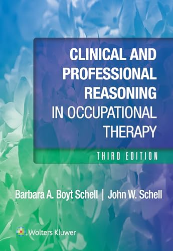 Clinical and Professional Reasoning in Occupational Therapy (Lippincott Connect)