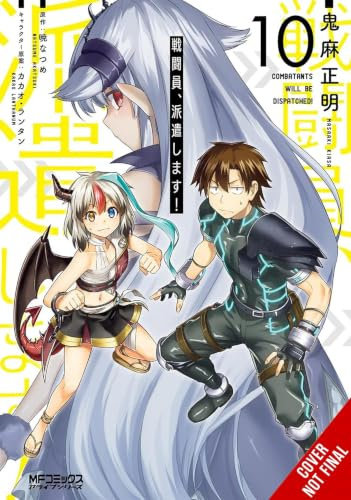 Combatants Will Be Dispatched!, Vol. 10 (manga) (Volume 10)